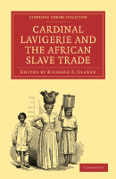 Cardinal Lavigerie and the African Slave Trade ( PDFDrive ).pdf